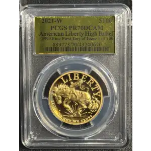 2021-W $100 American Liberty High Relief .9999 Fine First Day of Issue 1 of 100, DCAM