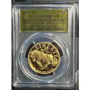 2021-W $100 American Liberty High Relief .9999 Fine First Day of Issue 1 of 100, DCAM